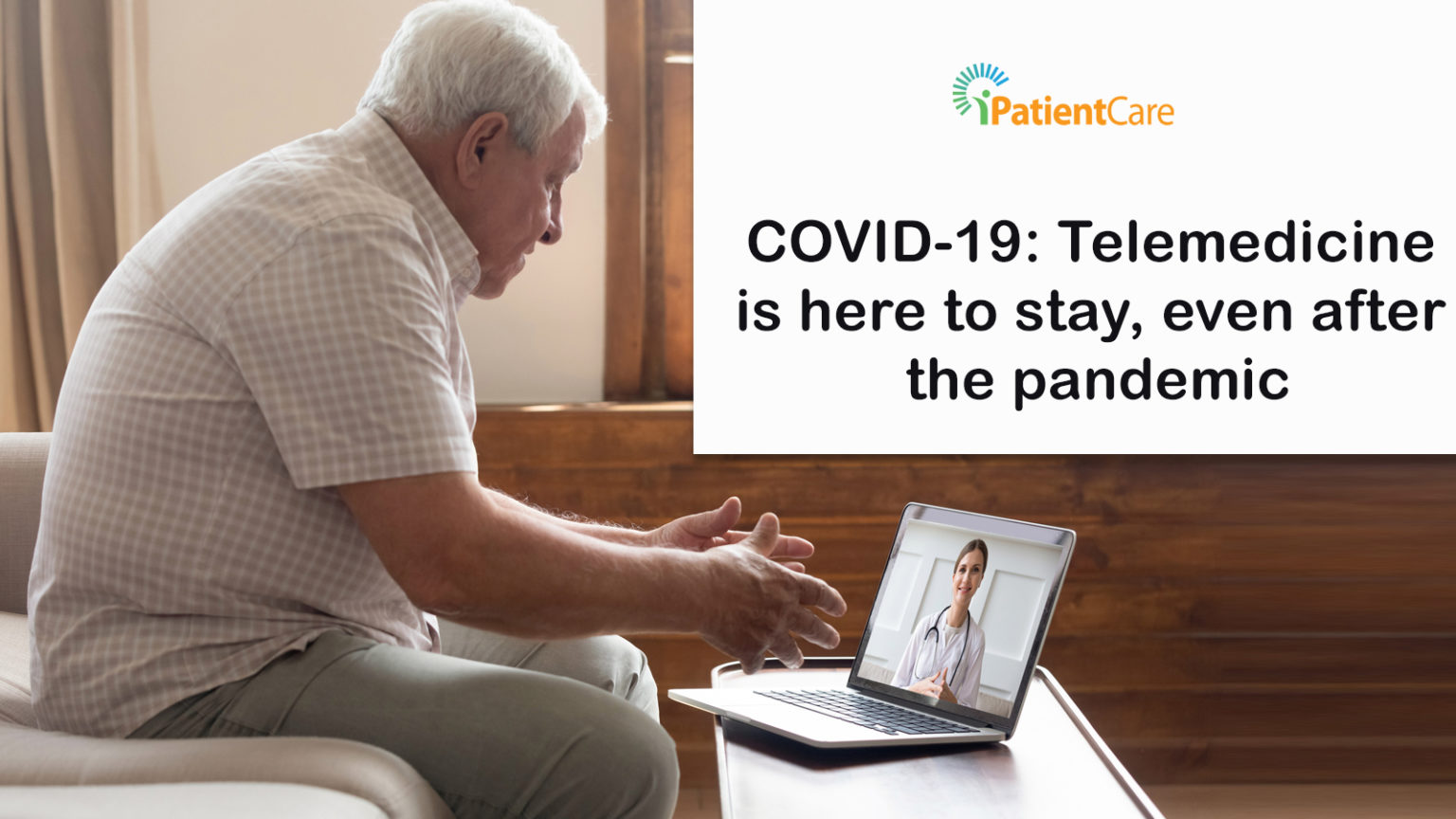 COVID-19: Telemedicine is here to stay, even after the pandemic ...